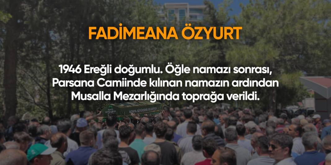 Konya'da bugün vefat edenler | 20 Temmuz 2024 3